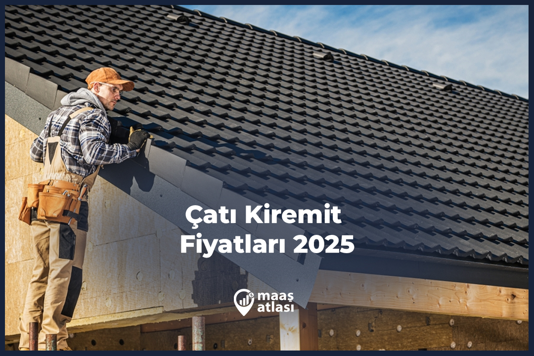 Çatı Kiremit Fiyatları 2025