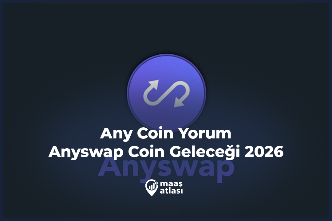 Any Coin Yorum – Anyswap (Multichain) Coin Geleceği 2026