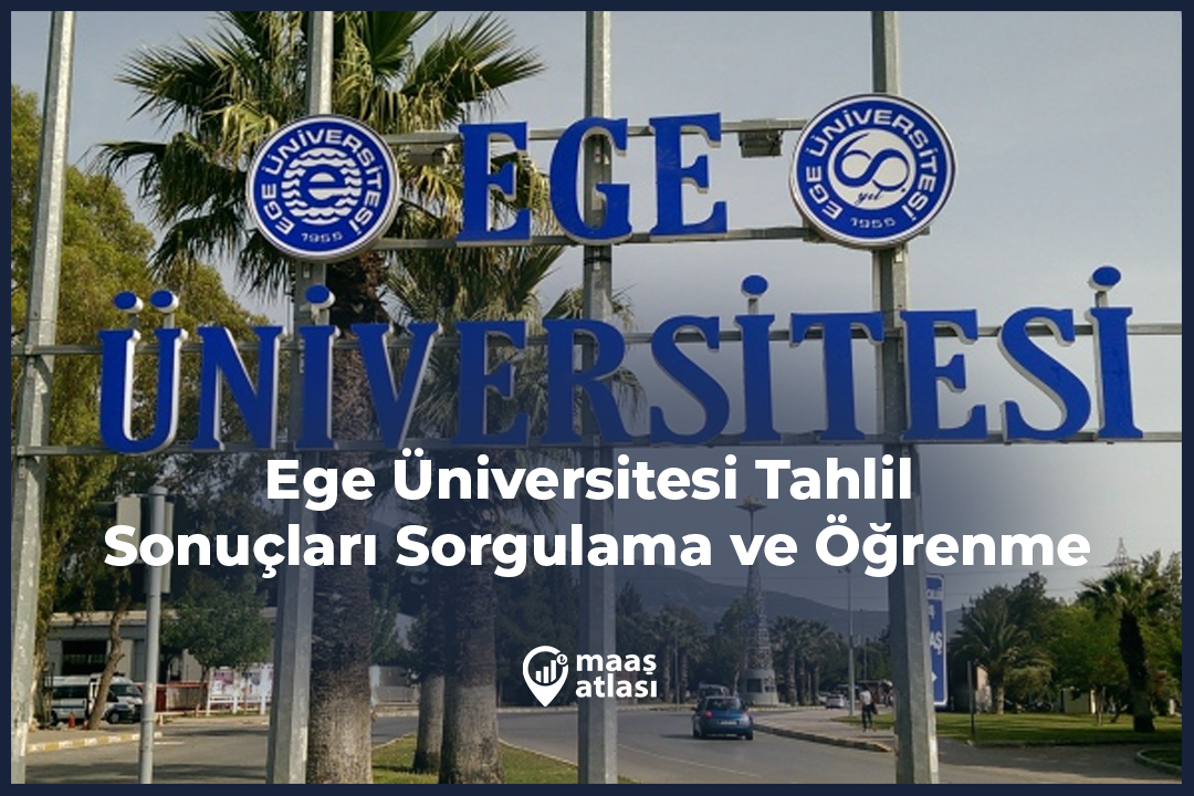 Ege Üniversitesi Tahlil Sonuçları Sorgulama ve Öğrenme
