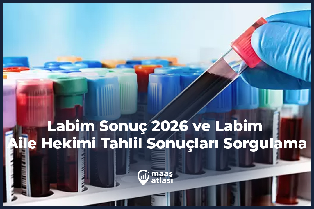 Labim Sonuç 2026 ve Labim Aile Hekimi Tahlil Sonuçları Sorgulama