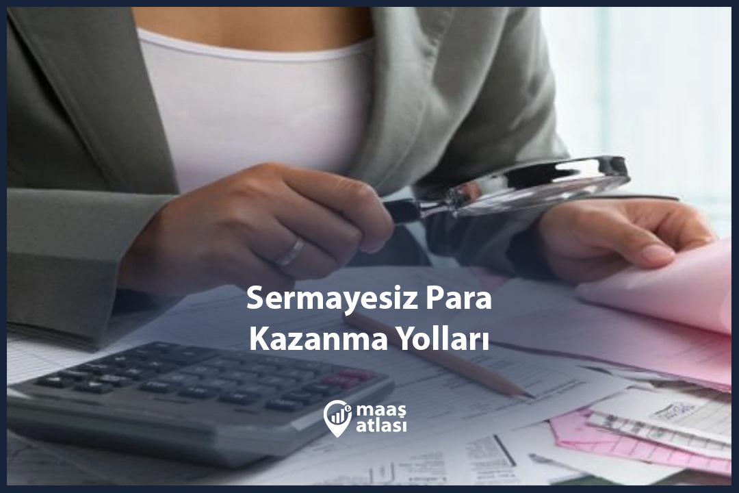 Sermayesiz Para Kazanma Yolları
