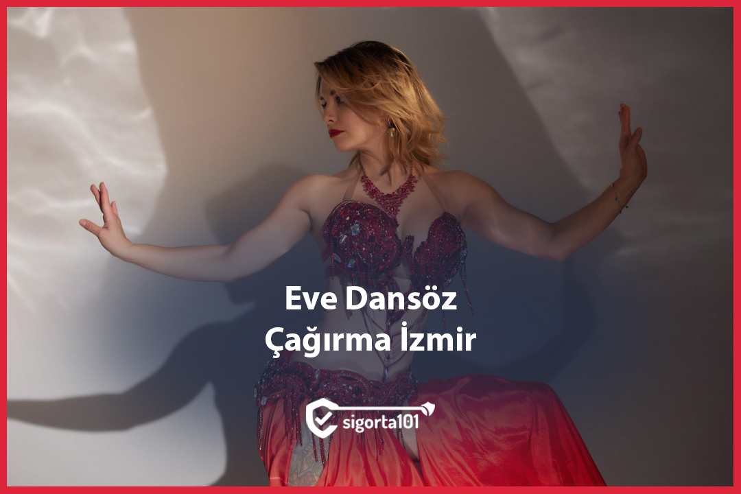 Eve Dansöz Çağırma İzmir