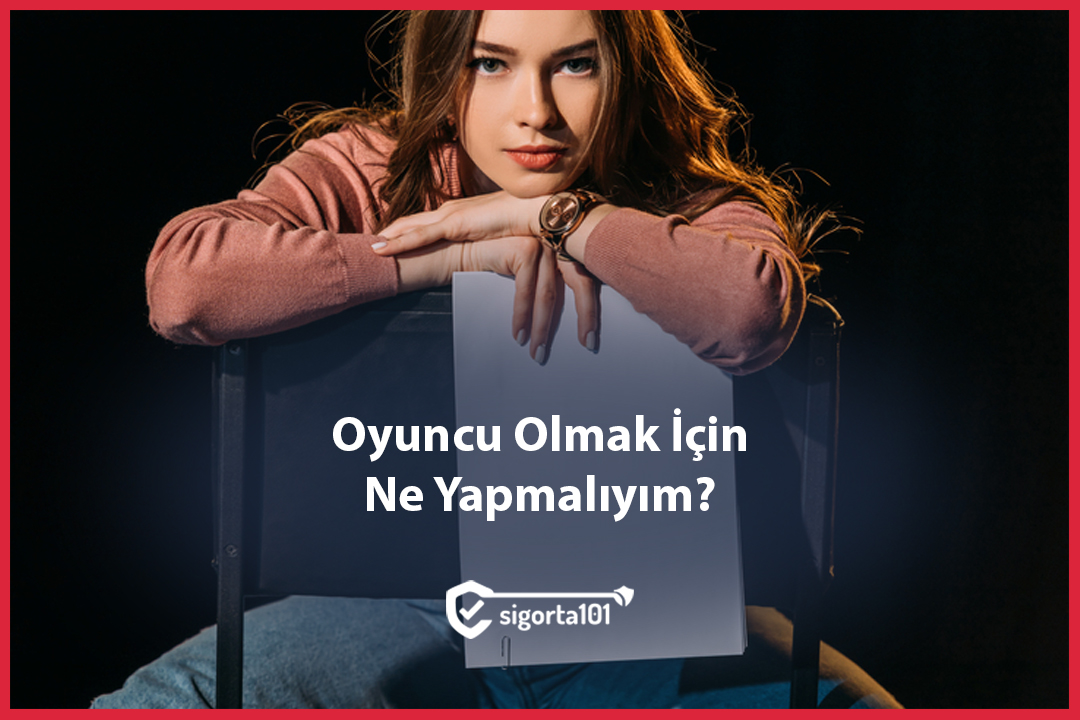 Oyuncu Olmak İçin Ne Yapmalıyım?